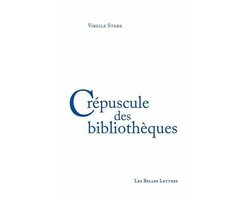 Crepuscule Des Bibliotheques
