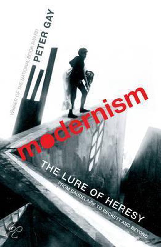 Boek kaft met de titel 'modernism THE LURE OF HERESY'. Een man staat op een constructie.
