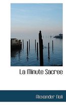 La Minute Sacree