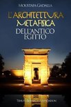 L'architettura metafisica dell'Antico Egitto