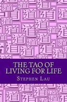 The Tao of Living for Life