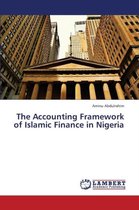 The Accounting Framework of Islamic Finance in Nigeria