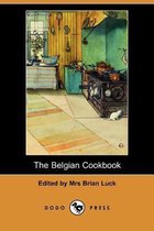 The Belgian Cookbook (Dodo Press)