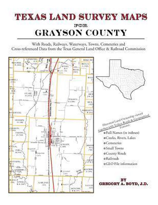 Texas Land Survey Maps for Grayson County 9781420350319 Gregory a Boyd J D Boeken