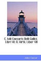 C. Iulii Caesaris Belli Gallici, Libri VII