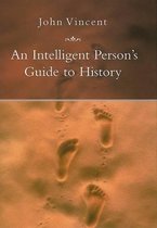 An Intelligent Person's Guide to History
