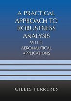 A Practical Approach to Robustness Analysis with Aeronautical Applications