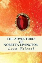 The Adventures of Noretta Livington