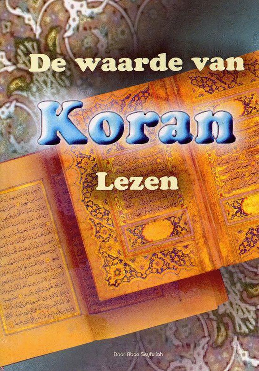 De Waarde Van Koran Lezen, Aboe Seyfullah 9789779086804 Boeken De Waarde Van Koran Lezen, Aboe Seyfullah 9789779086804 Boeken