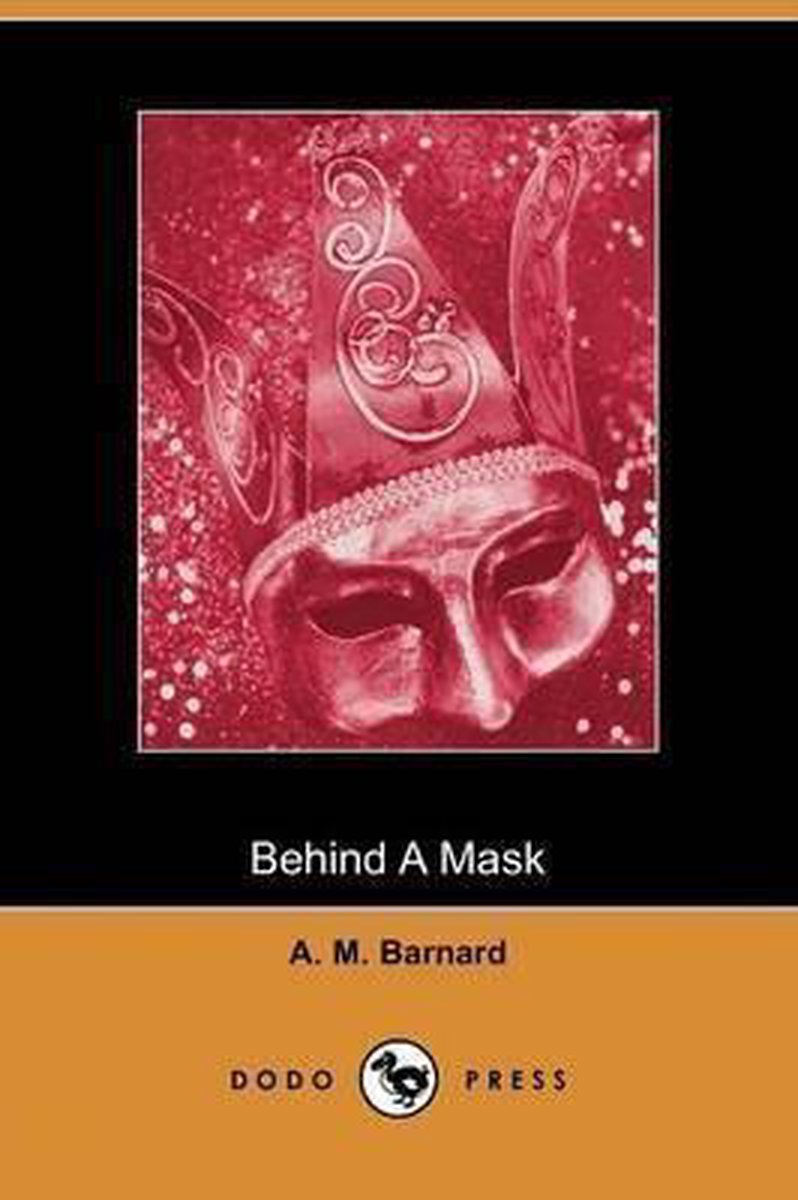 Behind A Mask, Or A Woman's Power, A M Barnard 9781406505863 Boeken