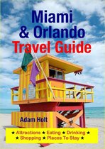 Miami & Orlando Travel Guide