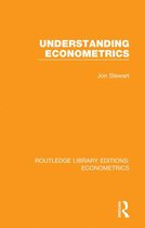 Routledge Library Editions: Econometrics - Understanding Econometrics