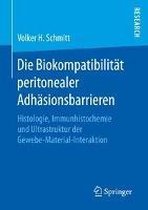 Die Biokompatibilitaet peritonealer Adhaesionsbarrieren