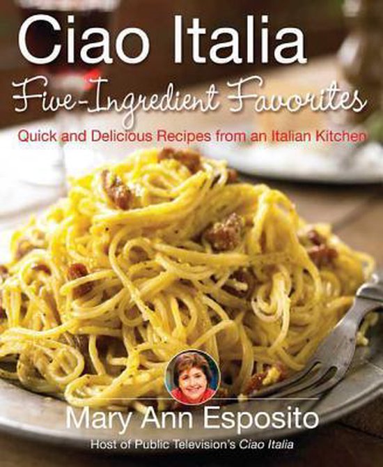 Ciao Italia Five-Ingredient Favorites - cover