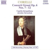 Corelli: Concerti Grossi Op. 6, Nos. 7-12