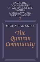 Cambridge Commentaries on Writings of the Jewish and Christian WorldSeries Number 2-The Qumran Community