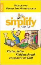 Simplify your life - Küche, Keller, Kleiderschrank entspannt im Griff