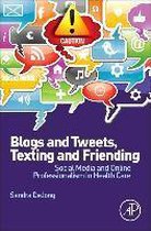 Blogs And Tweets, Texting And Friending