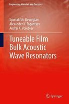 Engineering Materials and Processes- Tuneable Film Bulk Acoustic Wave Resonators