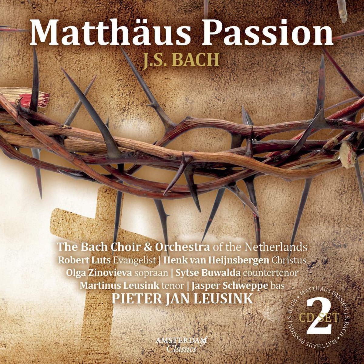 Uitbreiding hypotheek Meedogenloos Matthaus Passion - J.S. Bach, Pieter Jan Leusink | CD (album) | Muziek |  bol.com
