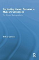 Contesting Human Remains in Museum Collections