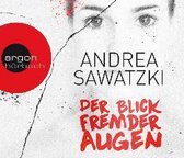 Sawatzki, A: Blick fremder Augen/CDs