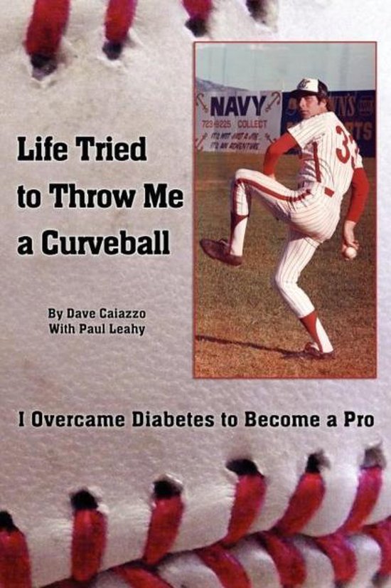 Life Tried to Throw Me a Curveball, Dave Caiazzo 9781457506819 Boeken
