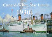 Cunard White Star Liners Of The 1930s
