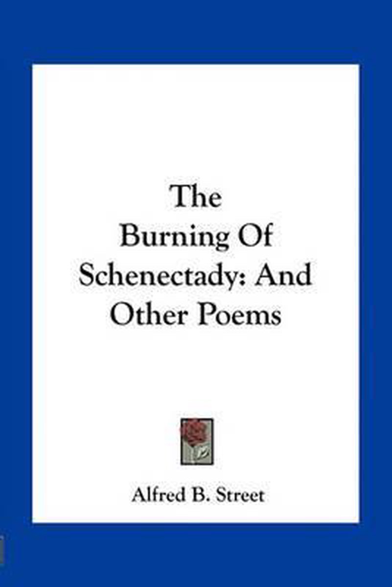 The Burning Of Schenectady van Alfred B Street