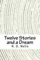 Twelve Stories and a Dream