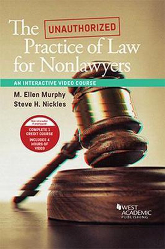 Career Guides-The Unauthorized Practice of Law for Nonlawyers, An Interactive Video Course