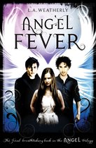 Angel Fever: The Angel Trilogy (Book 3)