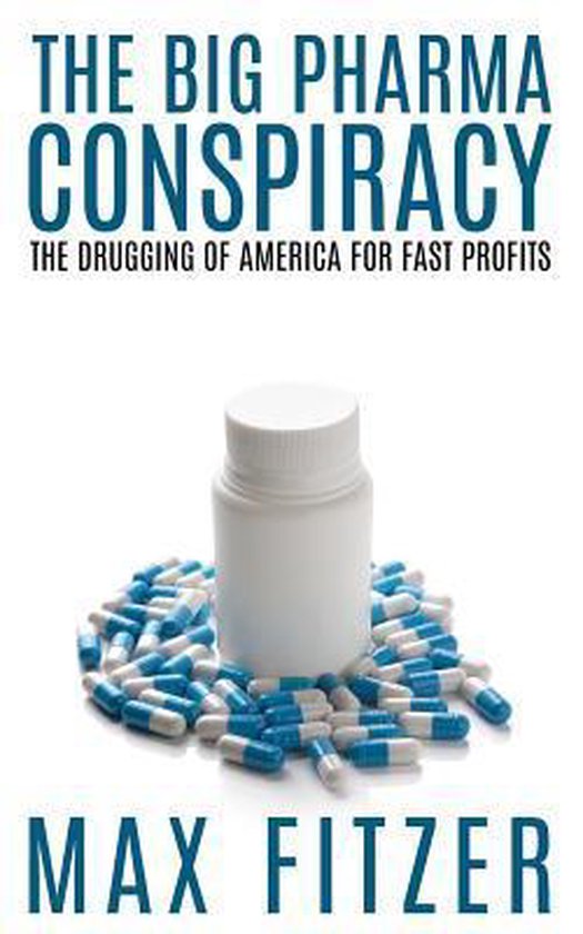 The Big Pharma Conspiracy