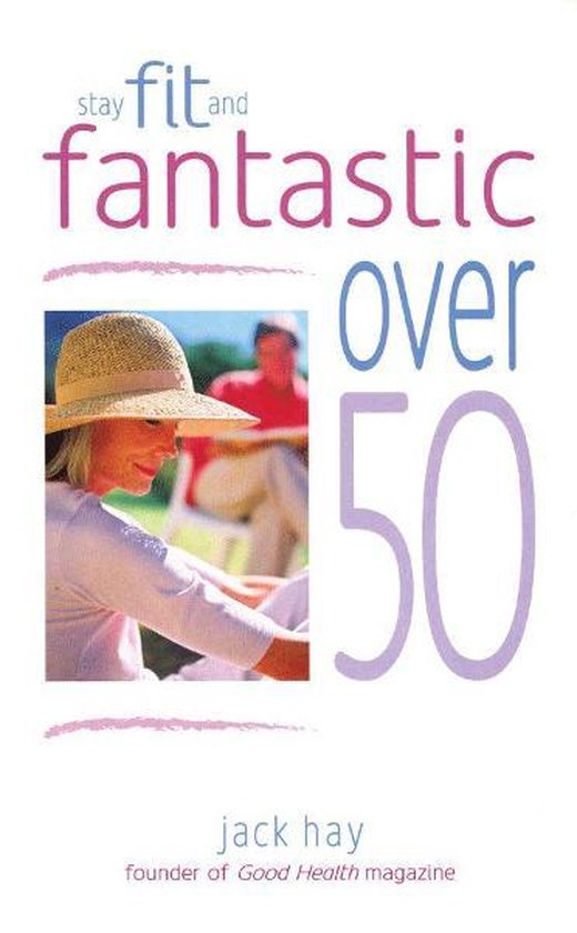Stay Fit and Fantastic Over 50 - cover