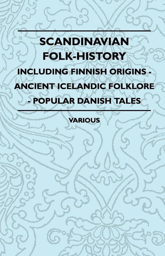 Scandinavian Folk-History - Including Finnish Origins - Anci ... - cover
