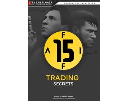 FIFA 15 Trading Secrets Guide: How to Make Millions of Coins on Ultimate Team!