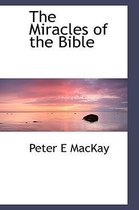 The Miracles of the Bible