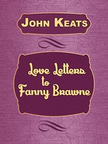 Love Letters to Fanny Brawne