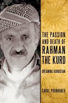 The Passion and Death of Rahman the Kurd