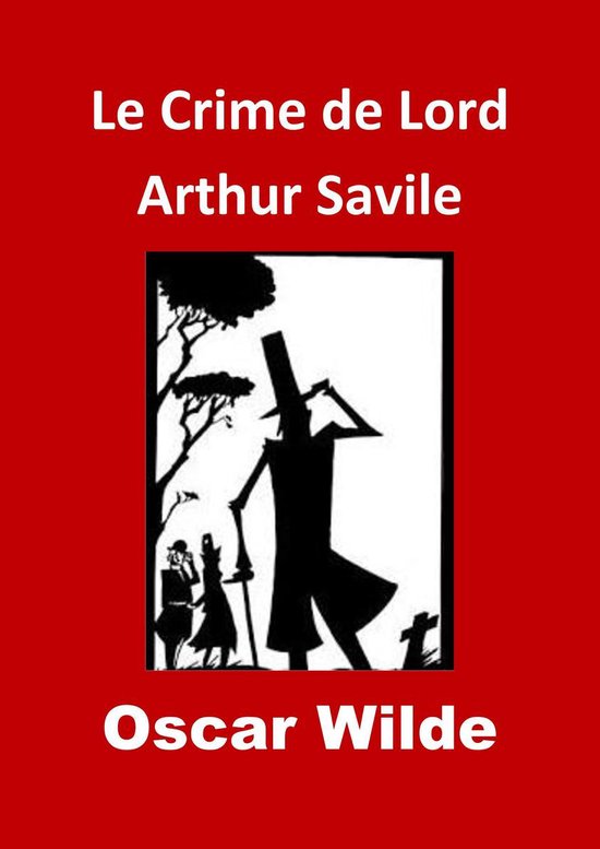 Le Crime de Lord Arthur Savile (ebook), Oscar Wilde 1230001590302 Boeken