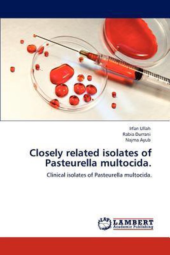 Foto: Closely related isolates of pasteurella multocida 