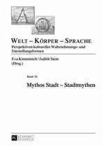 Welt - Koerper - Sprache- Mythos Stadt - Stadtmythen
