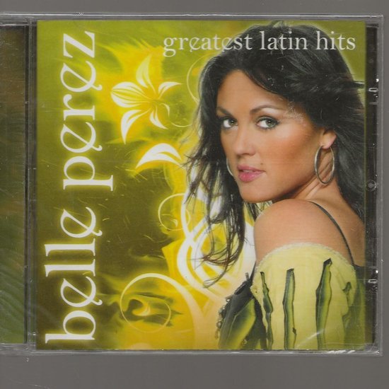CD Belle Perez - Greatest Latin Hits, Belle Perez | Muziek | bol