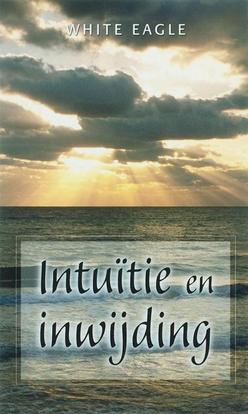 Intuitie En Inwijding - White Eagle | Northernlights300.org