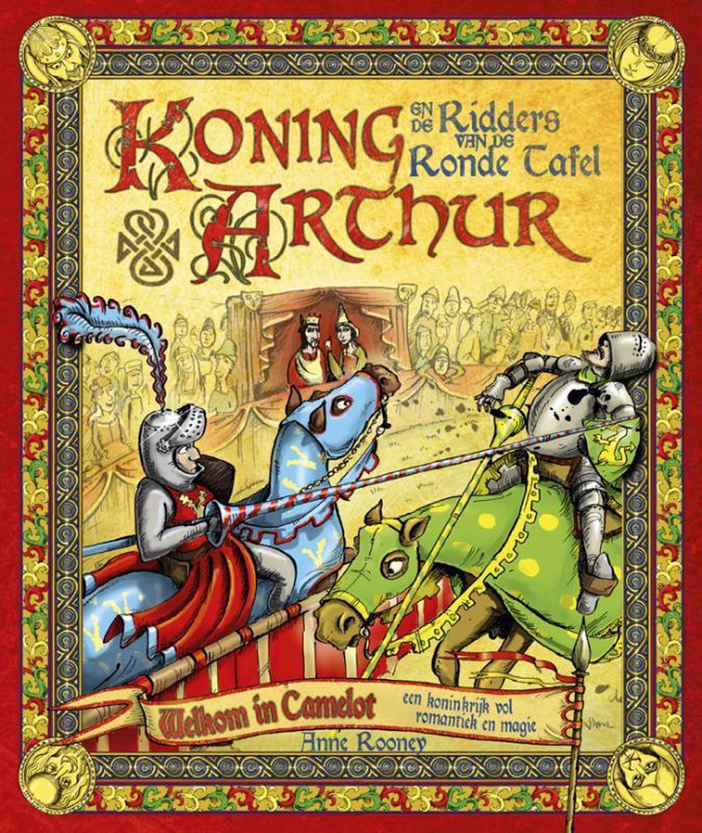 Koning Arthur En De Ridders Van De Ronde Tafel, Anne Rooney | 9789021547930  | Boeken | bol.com