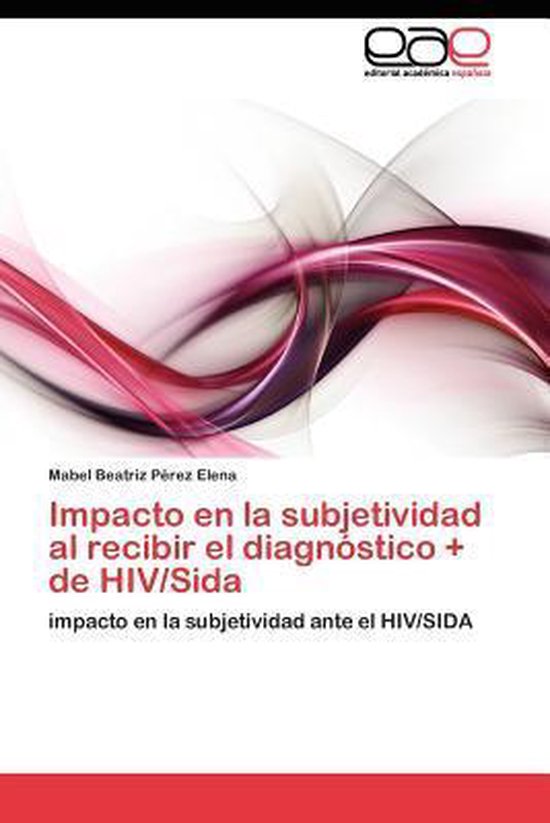 Impacto en la subjetividad al recibir el diagnóstico + de H ... - cover