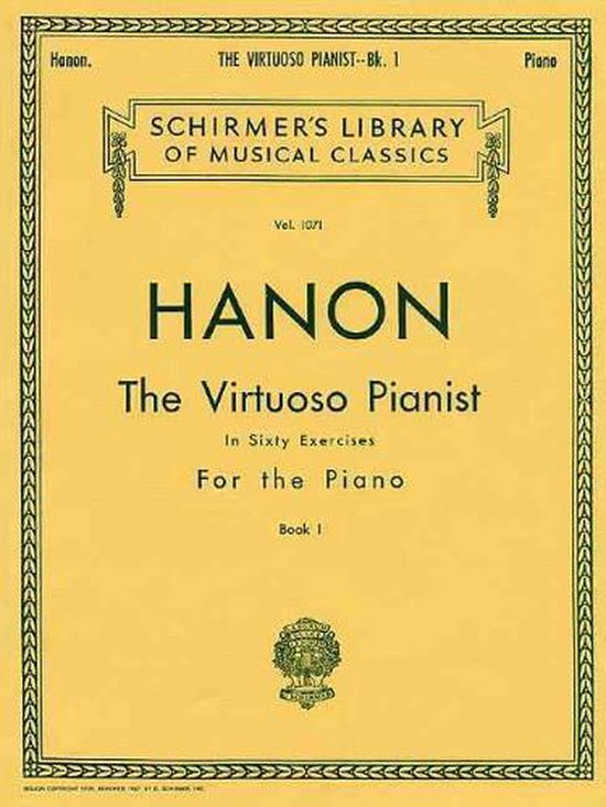 Hanon : The Virtuoso Pianist In Sixty Exercises For The Piano I;Hanon : The Virtuoso Pianist In Sixty Exercises For The Piano