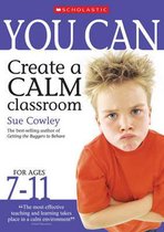 You Can Create a Calm Classroom for Ages 7-11