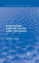 Routledge Revivals - Revival: Galbraith and Lower Econ II (1990)