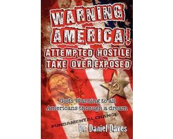 Warning America! Attempted Hostile Take Over Exposed